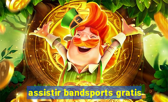 assistir bandsports gratis